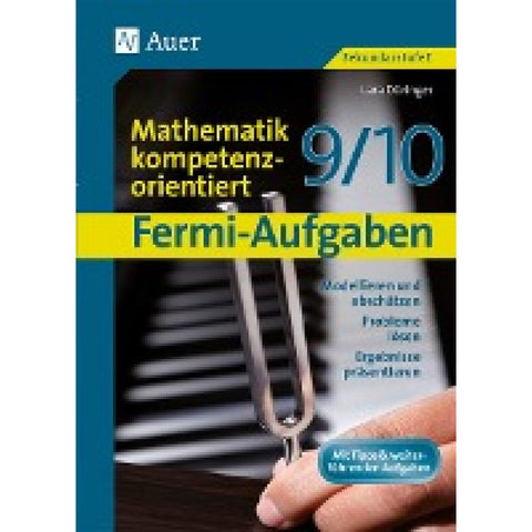 Fermi-Aufgaben-Mathematik kompetenzorientiert 9/10