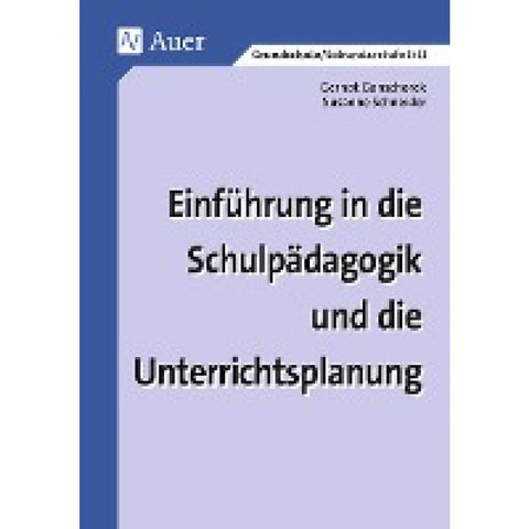 Einführung in die Schulpädagogik und die Unterrichtsplanung