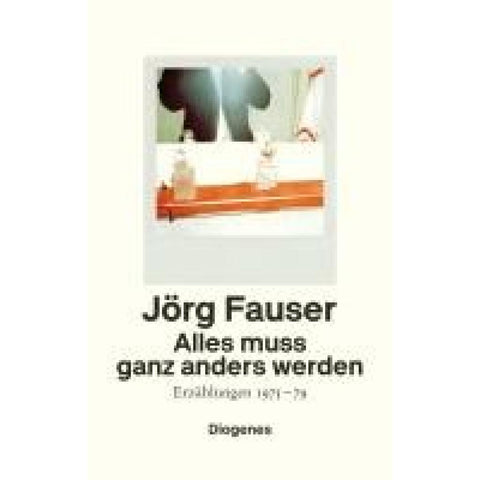Alles muss ganz anders werden