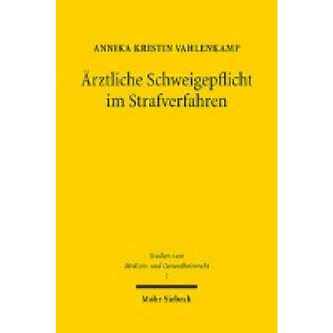 Ärztliche Schweigepflicht im Strafverfahren