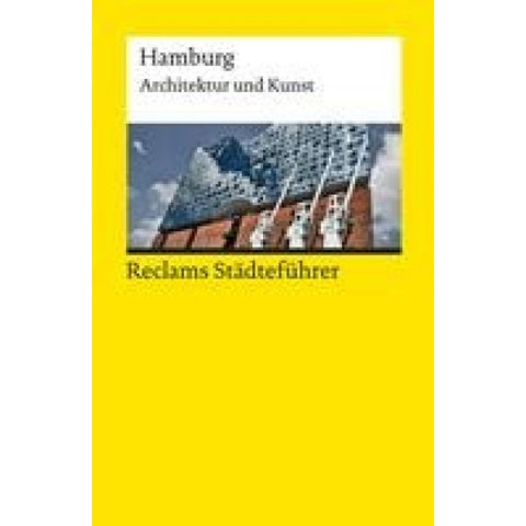 Reclams Städteführer Hamburg. Architektur und Kunst