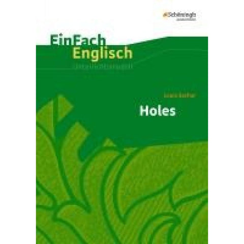 Holes. EinFach Englisch Unterrichtsmodelle