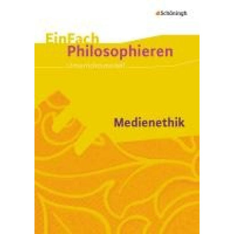 Medienethik. EinFach Philosophieren