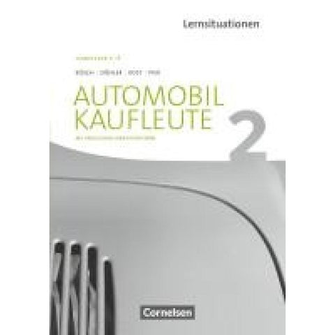 Automobilkaufleute Band 2: Lernfelder 5-8 - Arbeitsbuch mit englischen Lernsituationen
