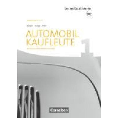 Automobilkaufleute Band 1: Lernfelder 1-4 - Arbeitsbuch mit englischen Lernsituationen und Onl.-Angebot