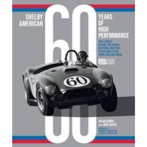 Shelby American 60 Years of High Performance