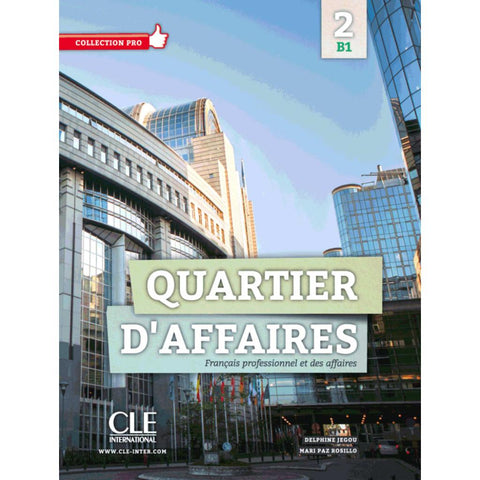 Quartier d'affaires 2. Livre de l'étudiant avec DVD-ROM audio et vidéo inclus