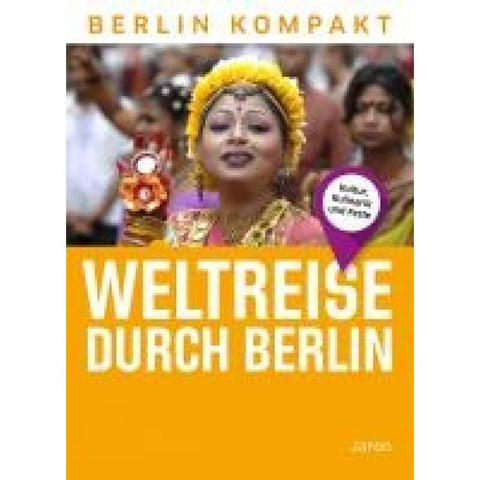 Weltreise durch Berlin