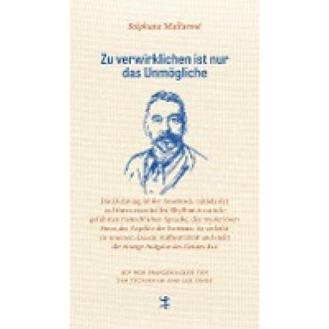 Zu verwirklichen ist nur das Unmögliche