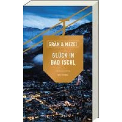 Glück in Bad Ischl