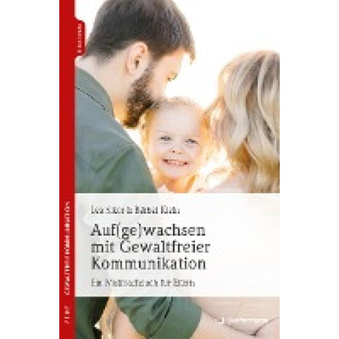 Auf(ge)wachsen mit Gewaltfreier Kommunikation