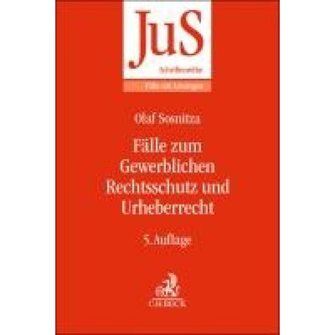 Fälle zum Gewerblichen Rechtsschutz und Urheberrecht