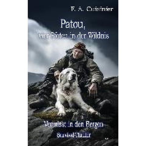 Patou, vier Pfoten in der Wildnis - Vermisst in den Bergen - Survival-Thriller