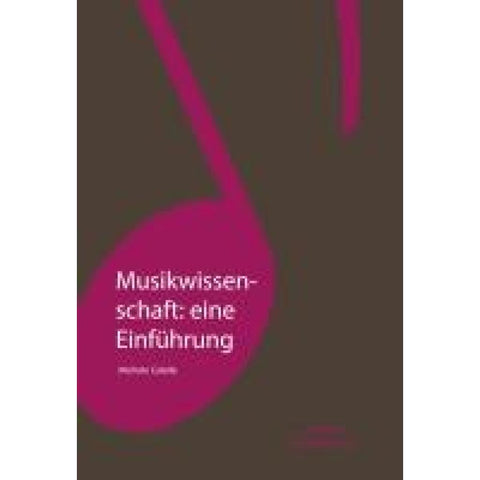 Musikwissenschaft: eine Einführung