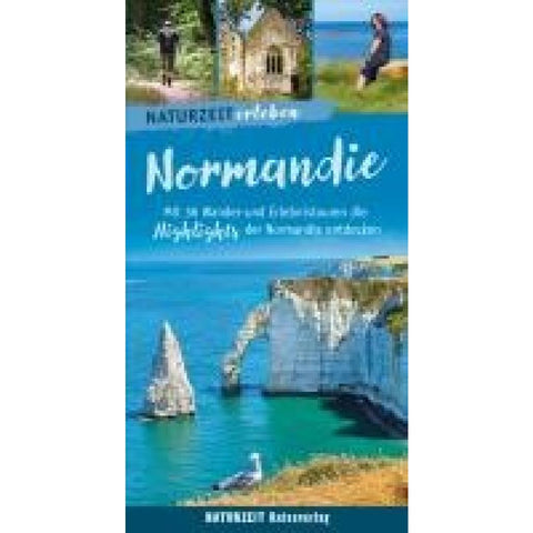 Naturzeit erleben: Normandie