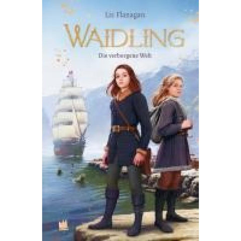 Waidling (Band 3): Die verborgene Welt