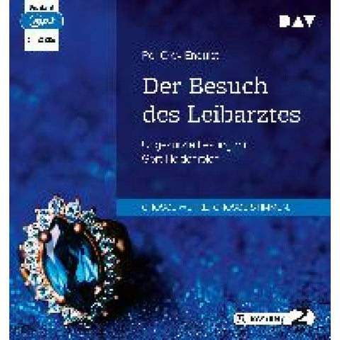 Der Besuch des Leibarztes