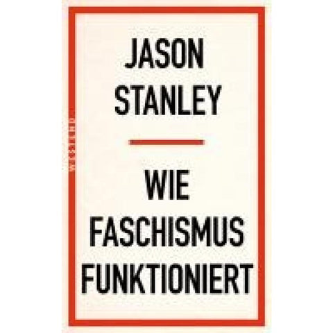 Wie Faschismus funktioniert