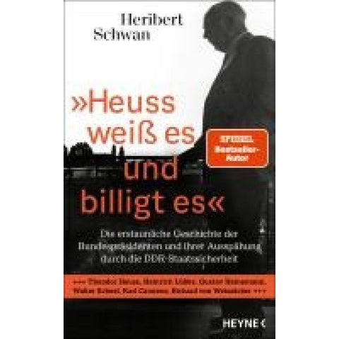 'Heuss weiß es und billigt es'