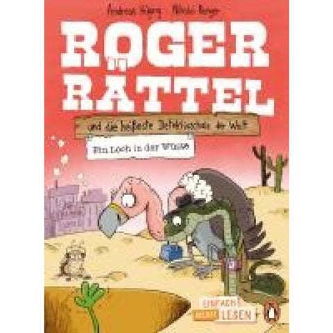 Roger Rättel und die heißeste Detektivschule der Welt - Ein Loch in der Wüste