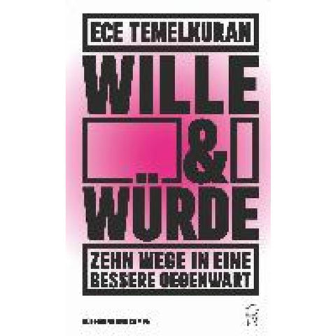 Wille und Würde