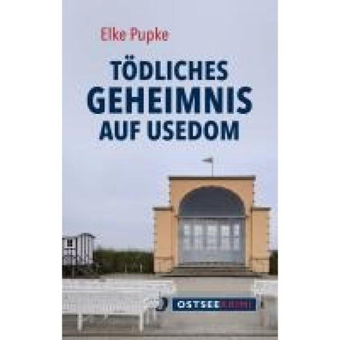Tödliches Geheimnis auf Usedom