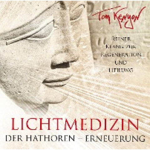 LICHTMEDIZIN DER HATHOREN - ERNEUERUNG