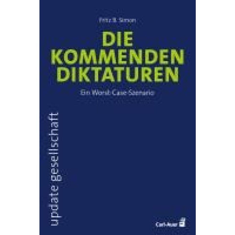 Die kommenden Diktaturen