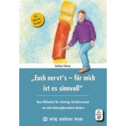 "Euch nervt's - für mich ist es sinnvoll"