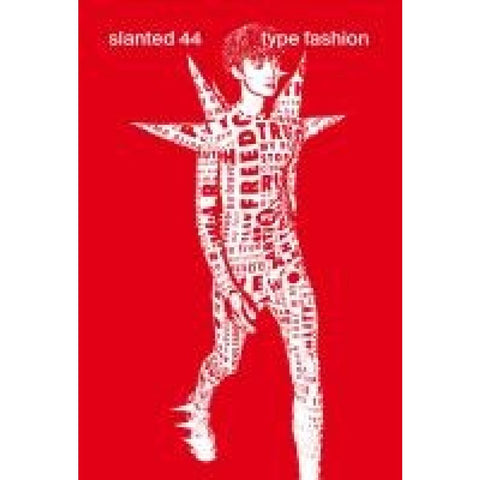Slanted 44 Type Fashion