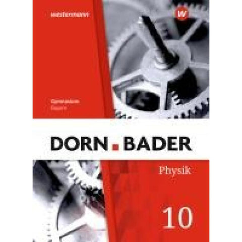 Dorn / Bader Physik SI 10 . Schulbuch. Für Bayern