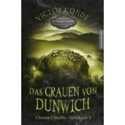 Choose Cthulhu 5 - Das Grauen von Dunwich