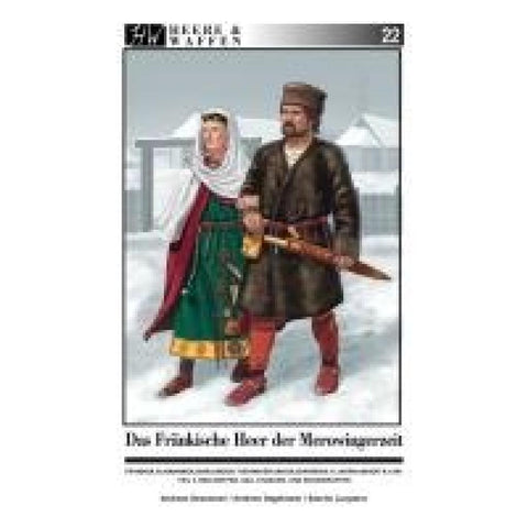 Das Fränkische Heer der Merowingerzeit