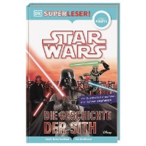 SUPERLESER! Star Wars(TM) Die Geschichte der Sith