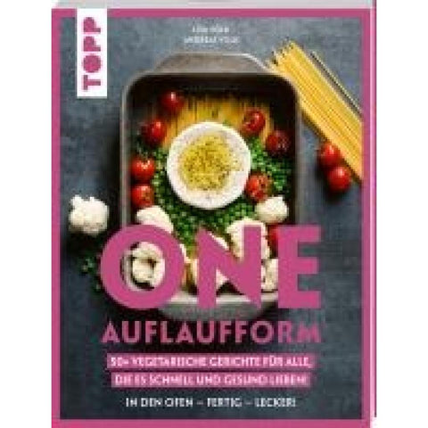 One Auflaufform. One-Pot-Gerichte für den Backofen.