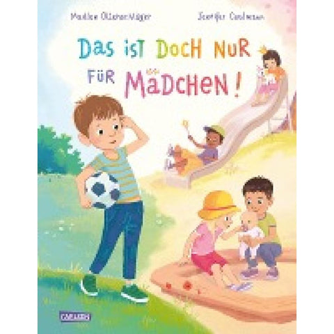 Das ist doch nur für Mädchen!