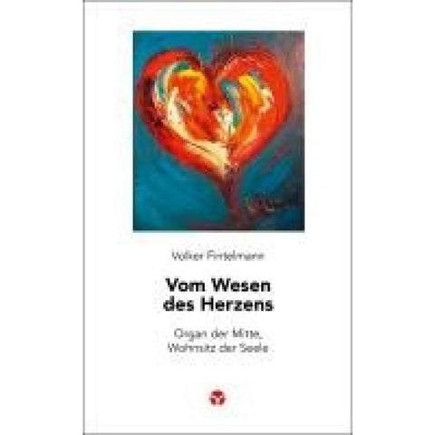 Vom Wesen des Herzens