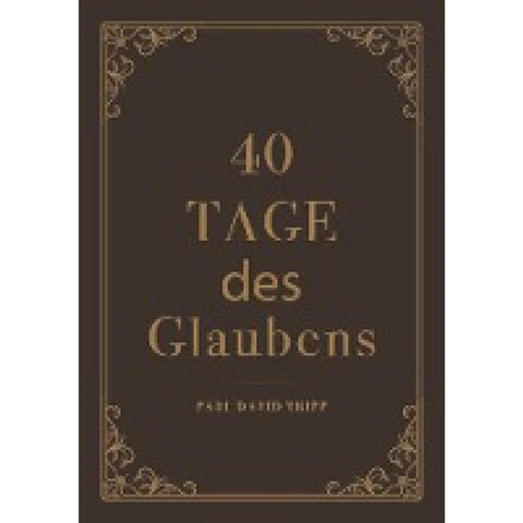 40 Tage des Glaubens