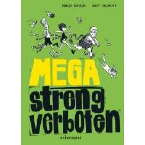 Mega streng verboten