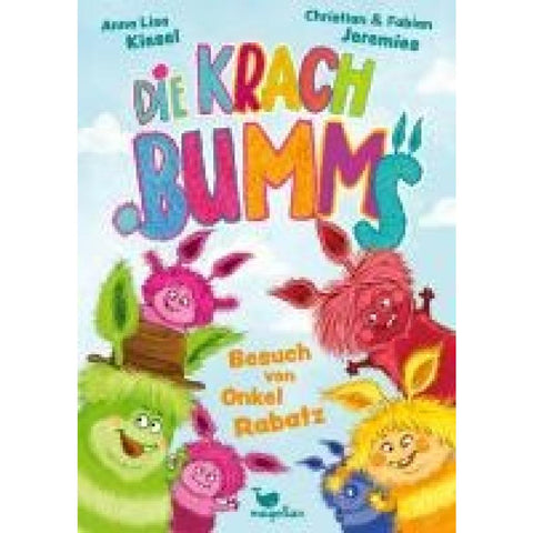 Die Krachbumms - Besuch von Onkel Rabatz