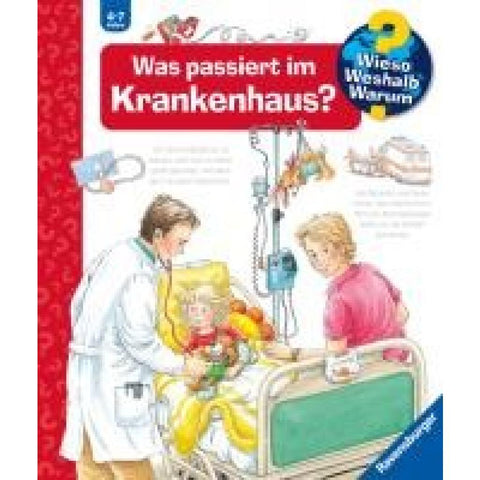 Wieso? Weshalb? Warum?, Band 53: Was passiert im Krankenhaus?