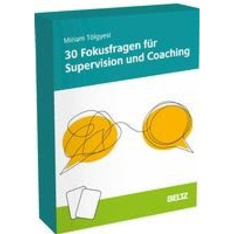 30 Fokusfragen für Supervision und Coaching