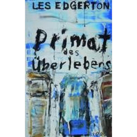 Primat des Überlebens