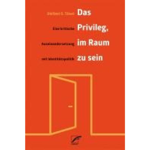 Das Privileg, im Raum zu sein