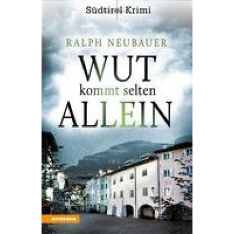 Wut kommt selten allein