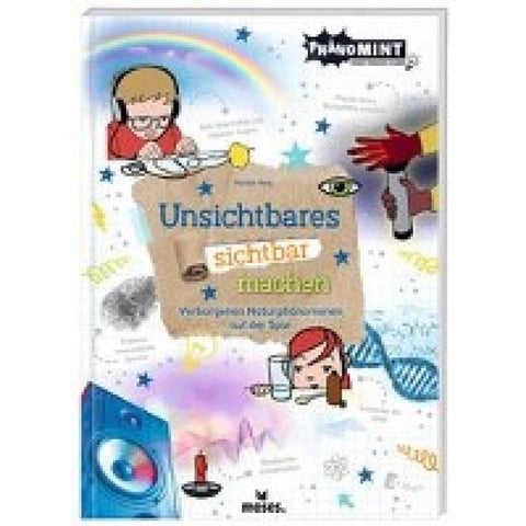 Unsichtbares sichtbar machen