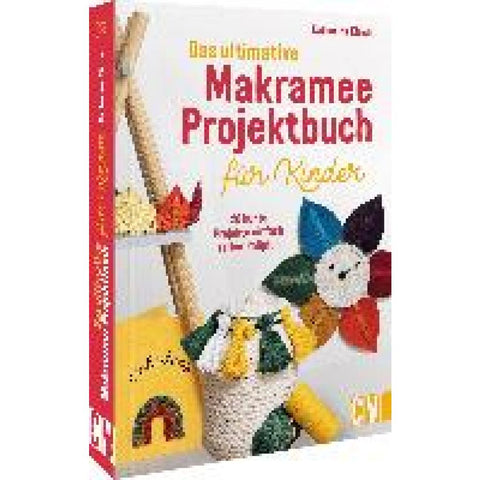 Das ultimative Makramee-Projektbuch für Kinder
