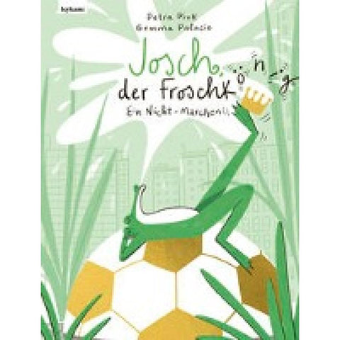 Josch der Froschkönig - Ein Nicht-Märchen