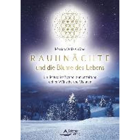 Rauhnächte und die Blume des Lebens
