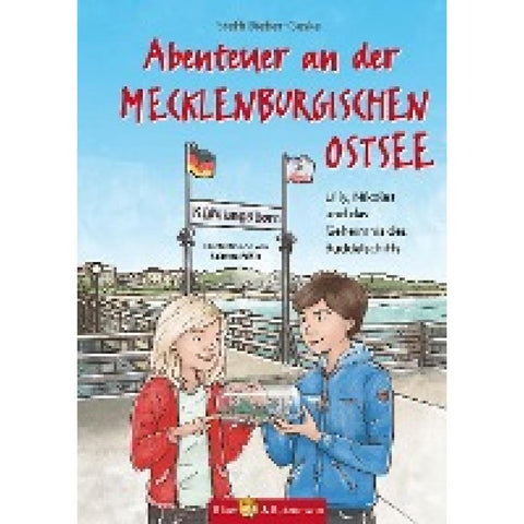 Abenteuer an der Mecklenburgischen Ostsee - Lilly, Nikolas und das Geheimnis des Buddelschiffs